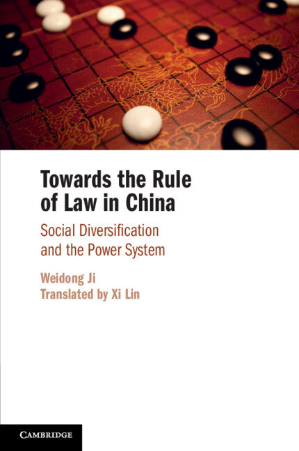 Towards the Rule of Law in China; Social Diversification and the Power System (Paperback) 9781009431514