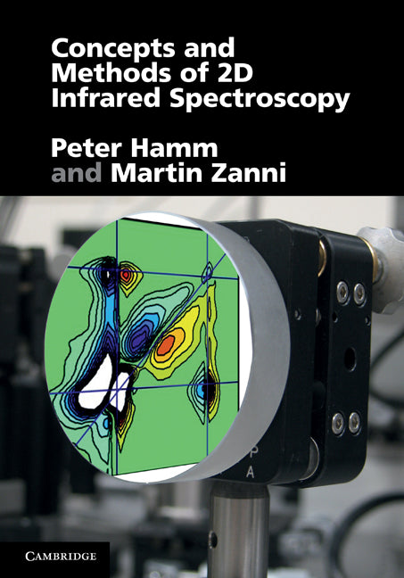 Concepts and Methods of 2D Infrared Spectroscopy (Hardback) 9781107000056
