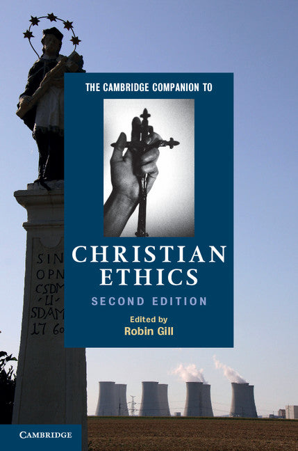 The Cambridge Companion to Christian Ethics (Hardback) 9781107000070