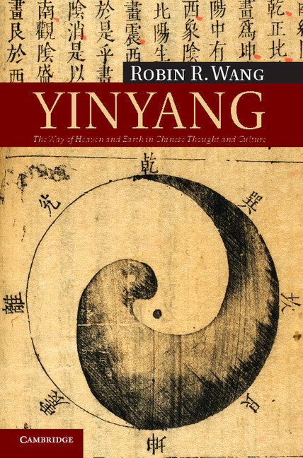 Yinyang; The Way of Heaven and Earth in Chinese Thought and Culture (Hardback) 9781107000155