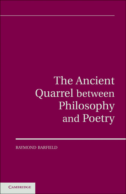 The Ancient Quarrel Between Philosophy and Poetry (Hardback) 9781107000322