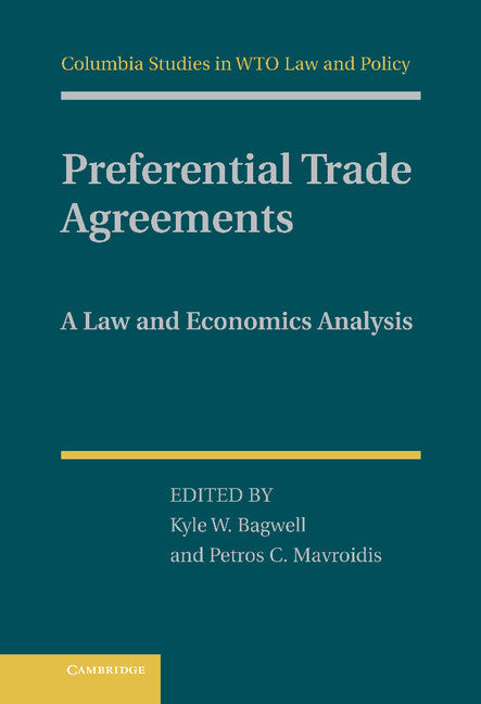 Preferential Trade Agreements; A Law and Economics Analysis (Hardback) 9781107000339