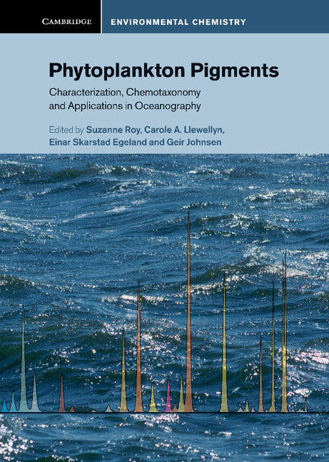 Phytoplankton Pigments; Characterization, Chemotaxonomy and Applications in Oceanography (Hardback) 9781107000667