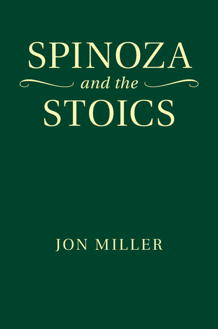 Spinoza and the Stoics (Hardback) 9781107000704