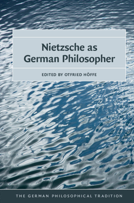 Nietzsche as German Philosopher (Hardback) 9781107001381