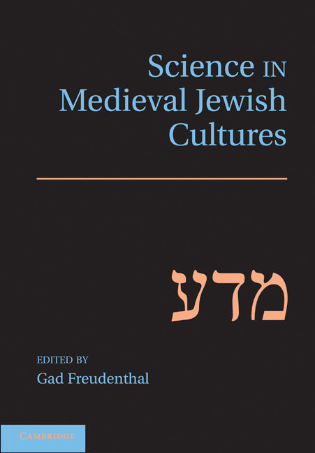 Science in Medieval Jewish Cultures (Hardback) 9781107001459