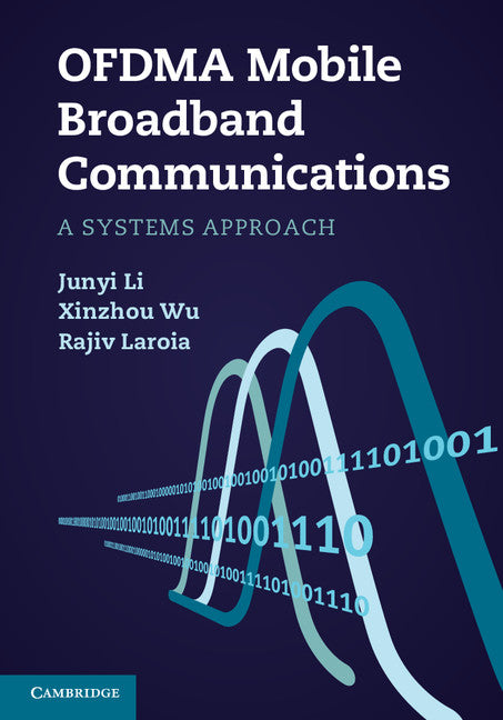 OFDMA Mobile Broadband Communications; A Systems Approach (Hardback) 9781107001602