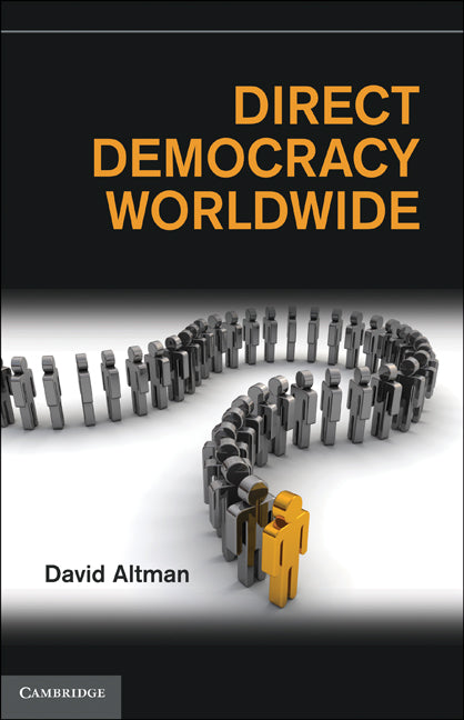 Direct Democracy Worldwide (Hardback) 9781107001640