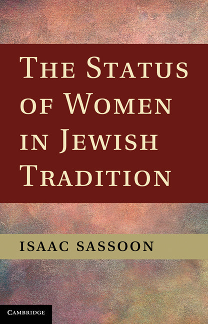 The Status of Women in Jewish Tradition (Hardback) 9781107001749