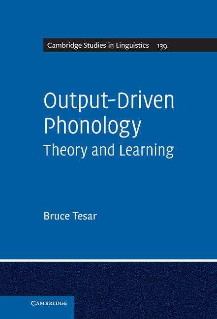 Output-Driven Phonology; Theory and Learning (Hardback) 9781107001930