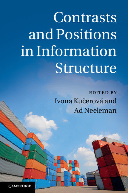 Contrasts and Positions in Information Structure (Hardback) 9781107001985