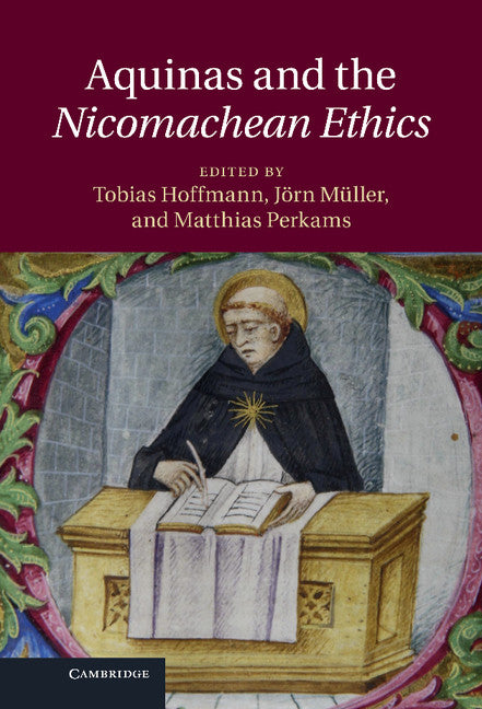 Aquinas and the Nicomachean Ethics (Hardback) 9781107002678