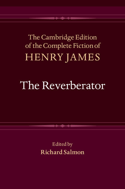 The Reverberator (Hardback) 9781107002708