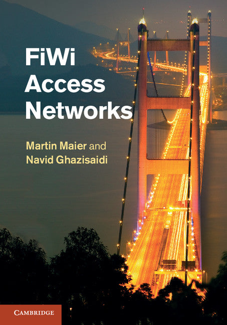 FiWi Access Networks (Hardback) 9781107003224