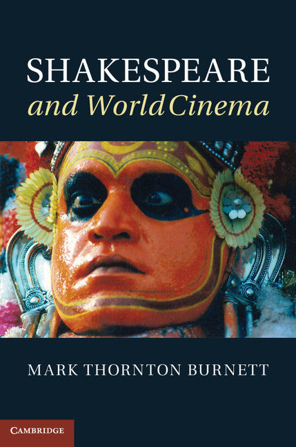 Shakespeare and World Cinema (Hardback) 9781107003316