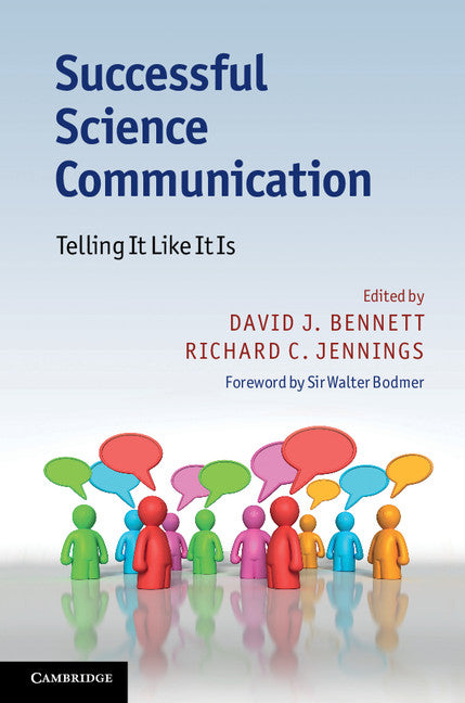 Successful Science Communication; Telling It Like It Is (Hardback) 9781107003323