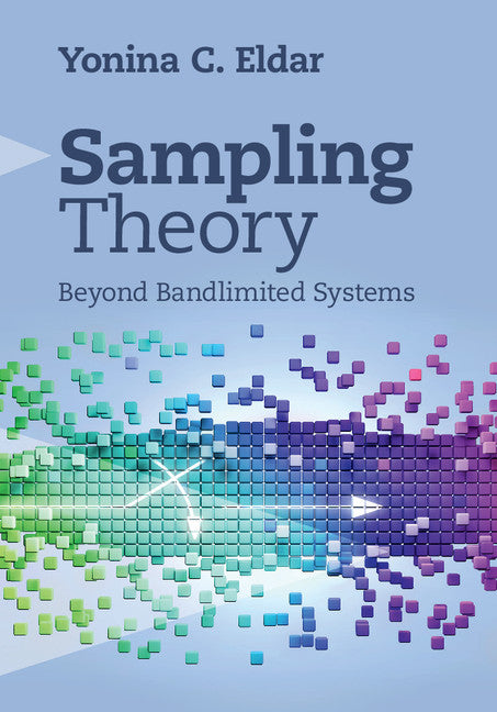 Sampling Theory; Beyond Bandlimited Systems (Hardback) 9781107003392