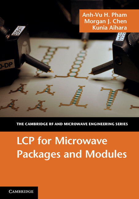 LCP for Microwave Packages and Modules (Hardback) 9781107003781