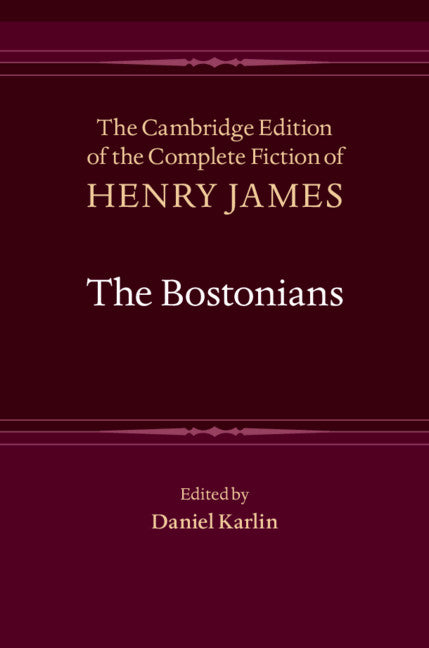 The Bostonians (Hardback) 9781107003989