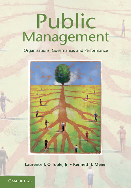 Public Management; Organizations, Governance, and Performance (Hardback) 9781107004412