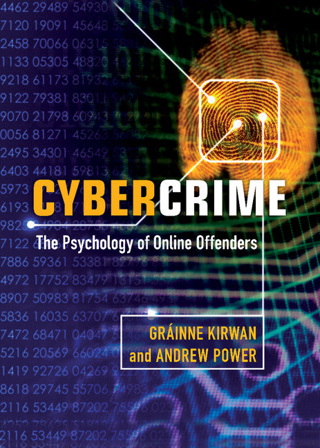 Cybercrime; The Psychology of Online Offenders (Hardback) 9781107004443