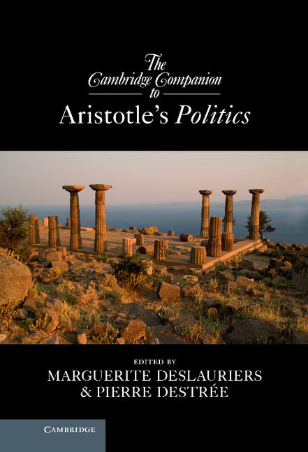 The Cambridge Companion to Aristotle's Politics (Hardback) 9781107004689