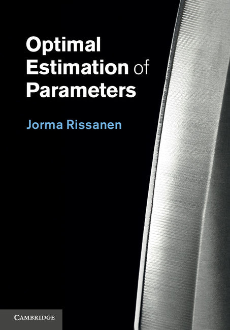 Optimal Estimation of Parameters (Hardback) 9781107004740