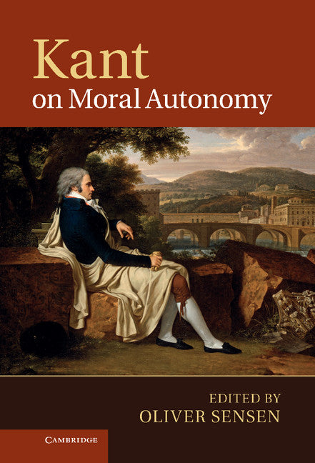 Kant on Moral Autonomy (Hardback) 9781107004863