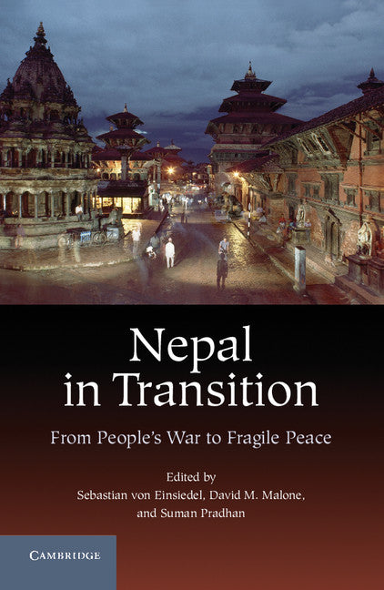 Nepal in Transition; From People's War to Fragile Peace (Hardback) 9781107005679