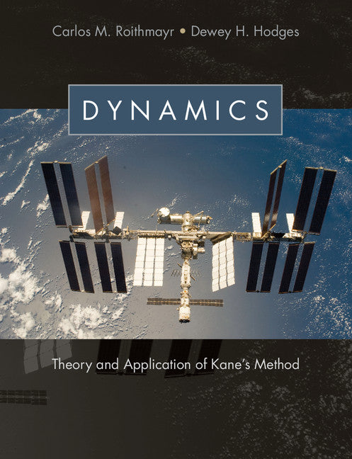 Dynamics; Theory and Application of Kane's Method (Hardback) 9781107005693