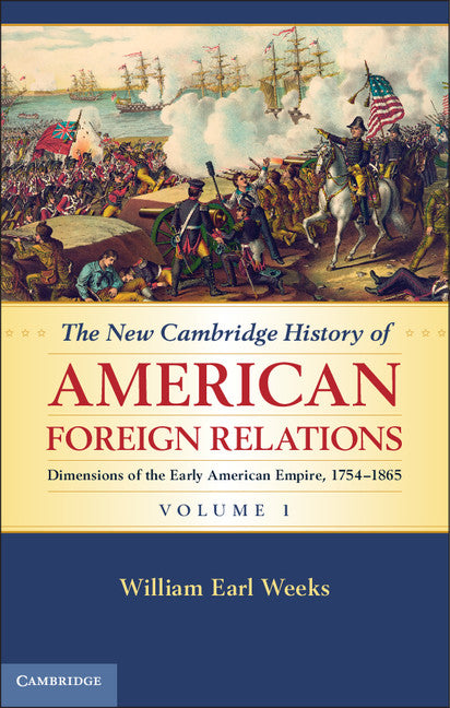 The New Cambridge History of American Foreign Relations (Hardback) 9781107005907