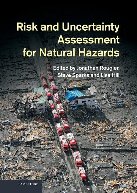 Risk and Uncertainty Assessment for Natural Hazards (Hardback) 9781107006195