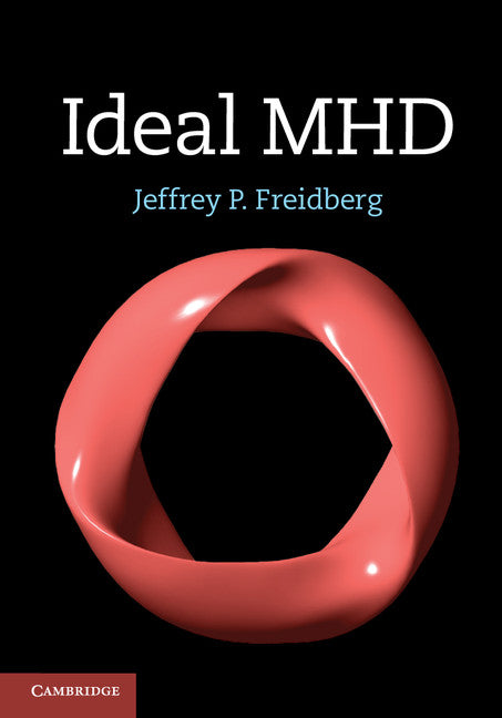 Ideal MHD (Hardback) 9781107006256