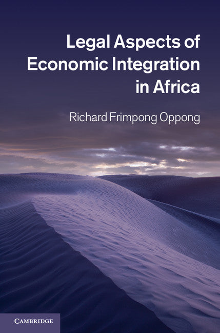 Legal Aspects of Economic Integration in Africa (Hardback) 9781107007178