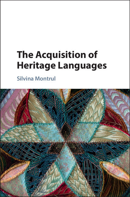 The Acquisition of Heritage Languages (Hardback) 9781107007246