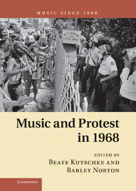 Music and Protest in 1968 (Hardback) 9781107007321