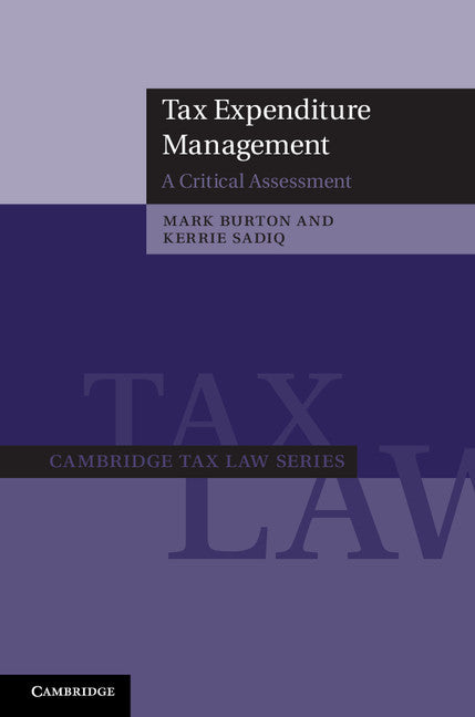 Tax Expenditure Management; A Critical Assessment (Hardback) 9781107007369