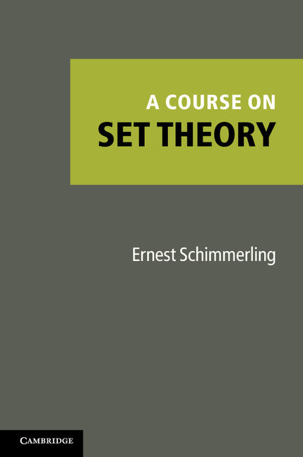 A Course on Set Theory (Hardback) 9781107008175