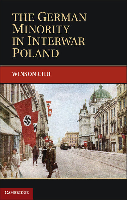 The German Minority in Interwar Poland (Hardback) 9781107008304