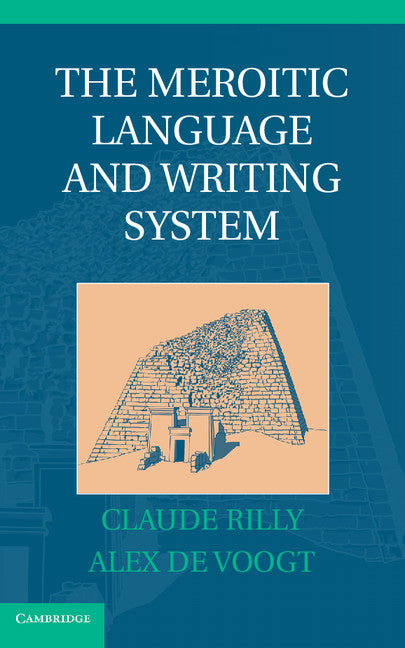 The Meroitic Language and Writing System (Hardback) 9781107008663