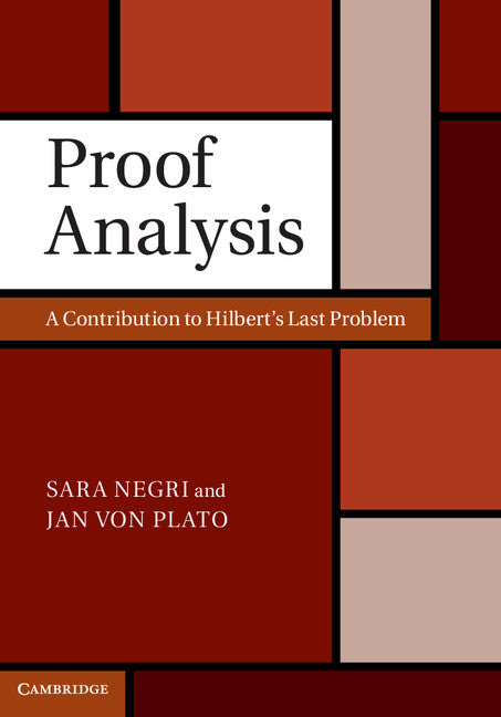 Proof Analysis; A Contribution to Hilbert's Last Problem (Hardback) 9781107008953