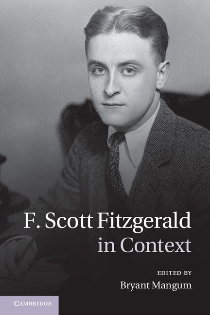 F. Scott Fitzgerald in Context (Hardback) 9781107009196