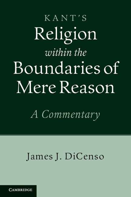 Kant: Religion within the Boundaries of Mere Reason; A Commentary (Hardback) 9781107009349