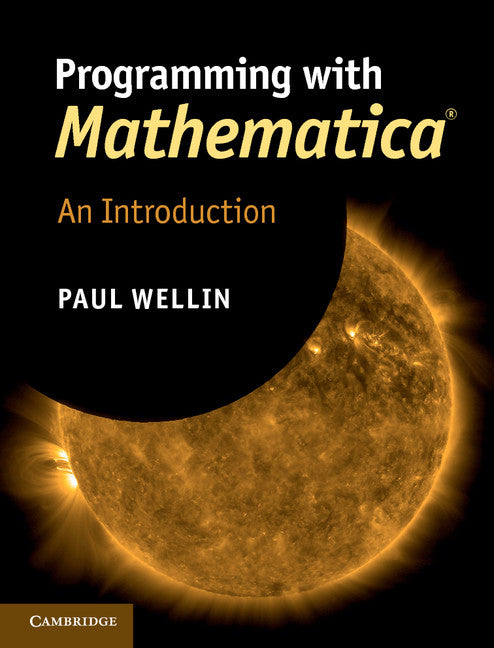 Programming with Mathematica®; An Introduction (Hardback) 9781107009462