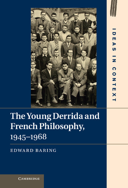The Young Derrida and French Philosophy, 1945–1968 (Hardback) 9781107009677