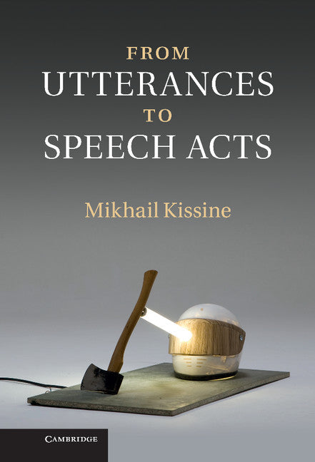 From Utterances to Speech Acts (Hardback) 9781107009769