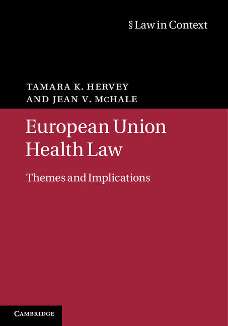 European Union Health Law; Themes and Implications (Hardback) 9781107010499