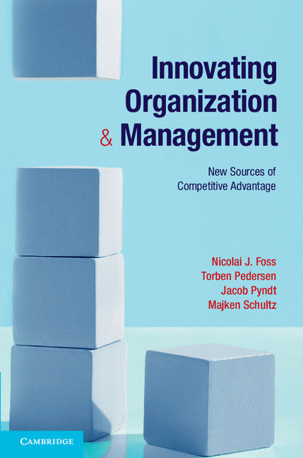 Innovating Organization and Management; New Sources of Competitive Advantage (Hardback) 9781107011052