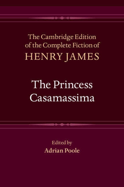 The Princess Casamassima (Hardback) 9781107011434