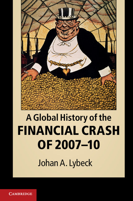 A Global History of the Financial Crash of 2007–10 (Hardback) 9781107011496